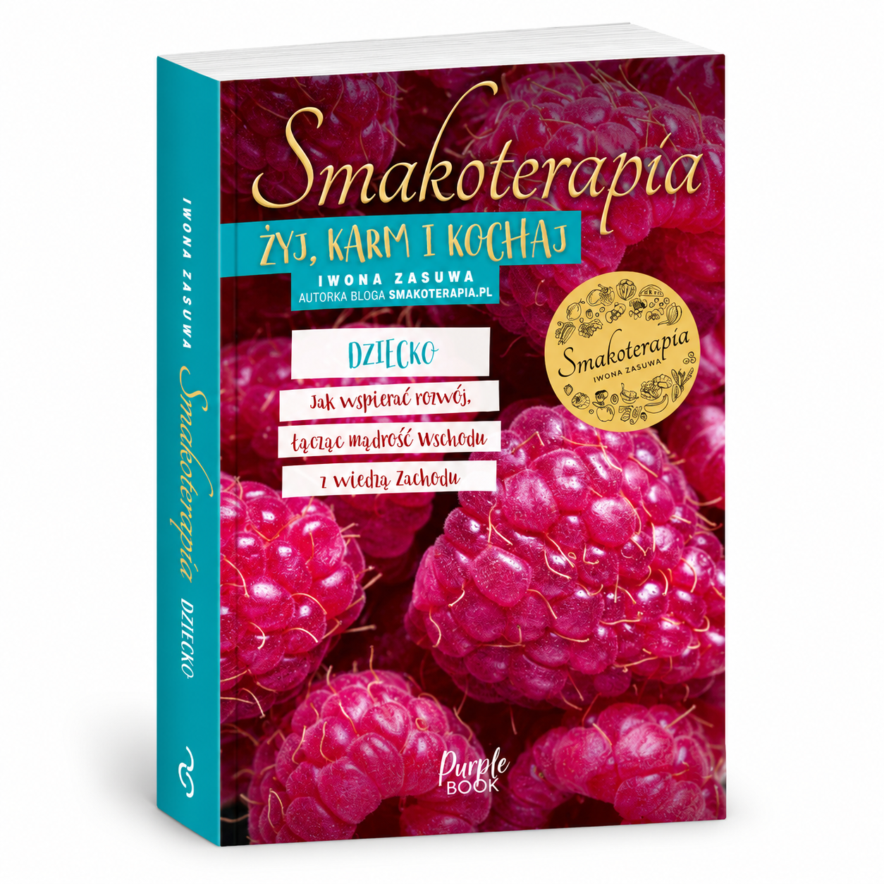 Smakoterapia. Dziecko. Żyj karm i kochaj.